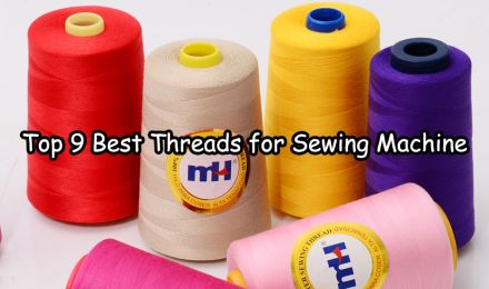 Top 9 Best Sewing Machine Thread for Garment Manufacturing