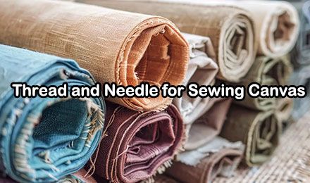 Thread and Needle for Sewing Canvas