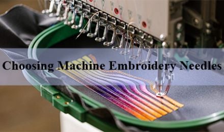 Choosing the Right Machine Embroidery Needle