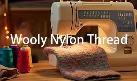 Mastering Wooly Nylon Thread: Tips for Seamless Sewing Success