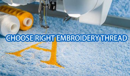 Steps to Choose Right Machine Embroidery Thread