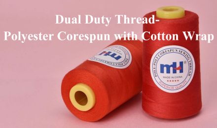 Dual Duty Thread: Polyester Corespun with Cotton Wrap